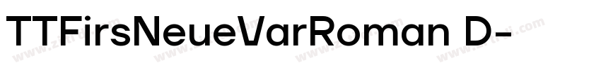 TTFirsNeueVarRoman D字体转换